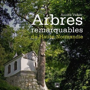 EDITIONS DES FALAISES - arbres remarquables - Garden Book
